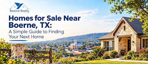 Homes for Sale Near Boerne, TX